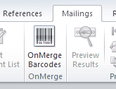 Barcodes are integrated into the Mailings ribbon in Microsoft Word 2007 and Microsoft Word 2010
